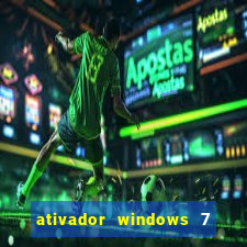 ativador windows 7 32 bits